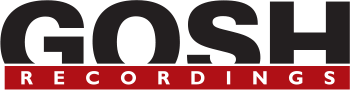 Gosh Recordings Gosh Recordings